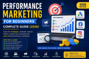 Performance Marketing for Beginners: Complete Guide (2026)