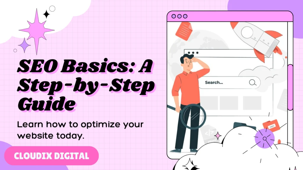 SEO Basics for Beginners: A Simple Step-by-Step Guide
